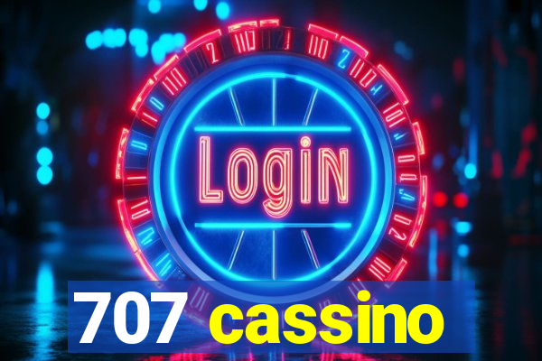 707 cassino